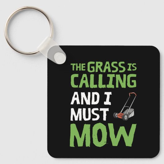 De gras roept en ik moet maaien sleutelhanger (Voorkant)