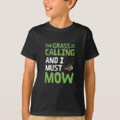 De gras roept en ik moet maaien t-shirt (Voorkant)