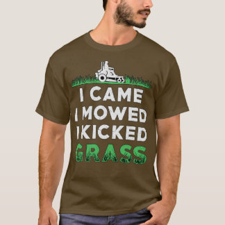 De grasmaaier die ik heb gemaaid, ik heb gras gema t-shirt