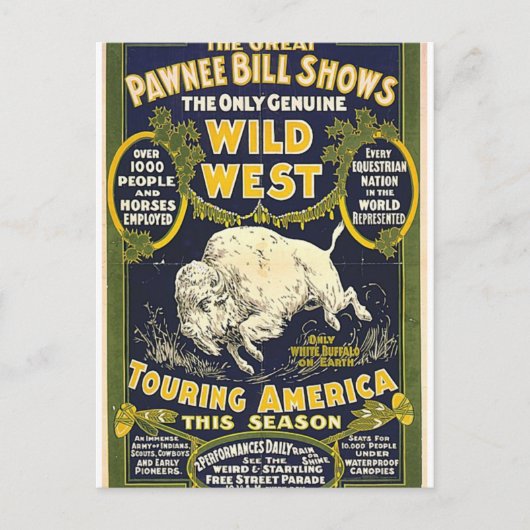 De Great Pawnee Bill shows. De enige echte wilde Briefkaart (Voorkant)