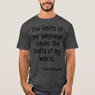 De grenzen van mijn taal betekenen de grenzen van t-shirt