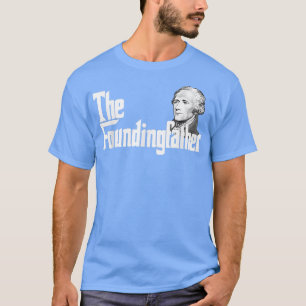 De grondlegger Aleander Hamilton T-shirt