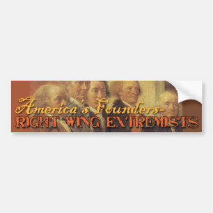 De grondleggers van Amerika: rechtsextremisten Bumpersticker