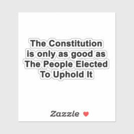 De grondwet is net zo goed als de gekozen STICKERS