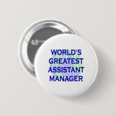 De grootste assistent-manager ter wereld ronde button 5,7 cm (Voorkant /achterkant)