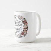 De Grootste Avontuur Is Moederliefde Koffiemok (Voorkant rechts)
