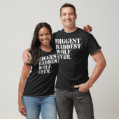 De grootste Baddest Wolf ooit. Big Bad Werewolf T-shirt (Unisex)