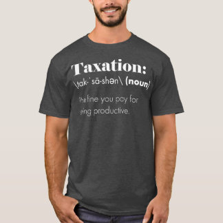 De grootste belasting is Theft Definition T-shirt