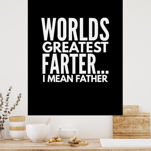 De grootste boer van de wereld, bedoel ik vader poster (Keuken)