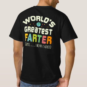 De grootste boer van de wereld... ik bedoel vader. t-shirt