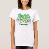 De grootste Bowler ter wereld T-shirt (Voorkant)