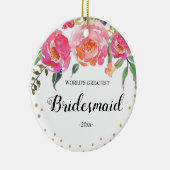 De grootste bridesmaïde ornament ter wereld (Rechts)