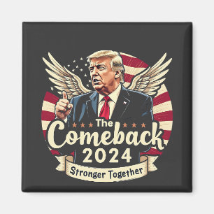 De Grootste Comeback 2024 Sterker Samen Trump Magneet