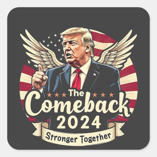 De Grootste Comeback 2024 Sterker Samen Trump Vierkante Sticker (Voorkant)
