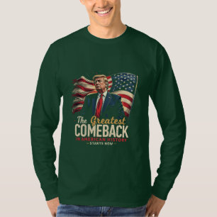 De grootste comeback in de Amerikaanse geschiedeni T-shirt
