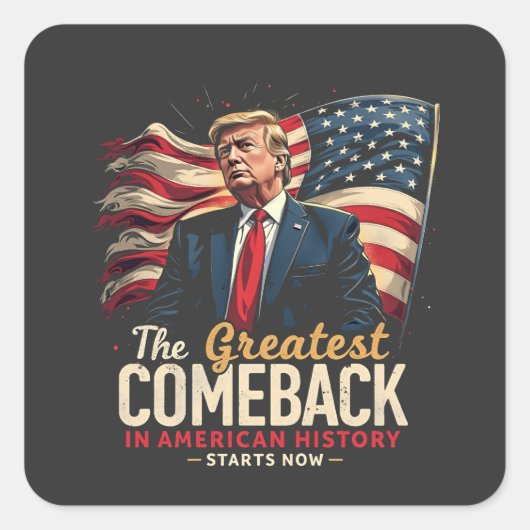De Grootste Comeback in de Amerikaanse Geschiedeni Vierkante Sticker (Voorkant)