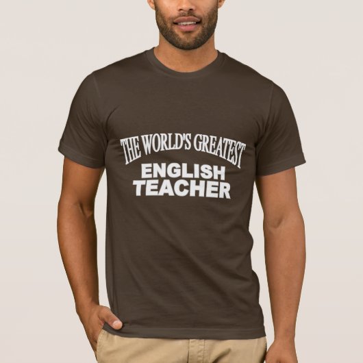 De grootste Engelse leraar ter wereld T-shirt (Voorkant)