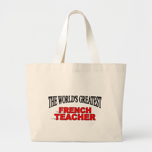 De grootste Franse leraar ter wereld Grote Tote Bag (Voorkant)