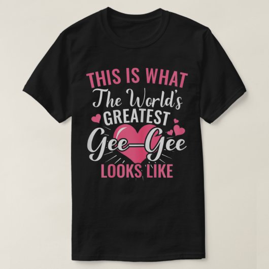 De grootste GeeGee van de wereld van vrouwen ziet  T-shirt (Design voorkant)