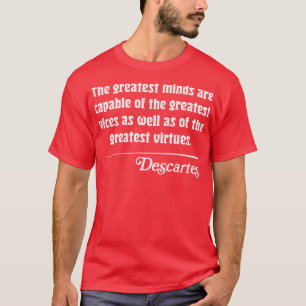 De grootste geesten zijn in staat tot het grootste t-shirt