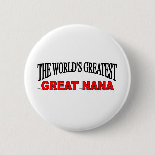 De grootste grote nana ter wereld ronde button 5,7 cm