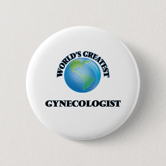 De grootste gynaecoloog ter wereld ronde button 5,7 cm (Voorkant)
