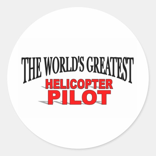 De grootste helikopterpiloot ter wereld ronde sticker (Voorkant)