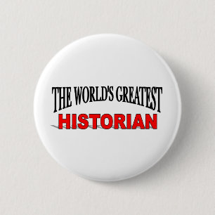 De grootste historicus ter wereld ronde button 5,7 cm