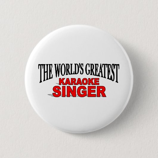 De grootste Karaoke Singer ter wereld Ronde Button 5,7 Cm (Voorkant)