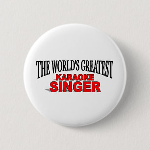 De grootste Karaoke Singer ter wereld Ronde Button 5,7 Cm