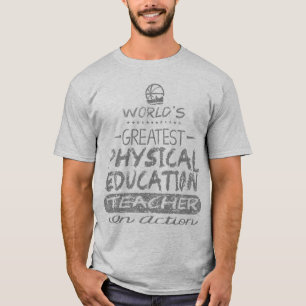 De grootste lichamelijke opvoeding ter wereld t-shirt