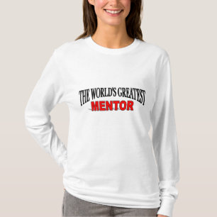 De grootste mentor ter wereld t-shirt