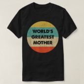 De grootste moeder ter wereld t-shirt (Design voorkant)