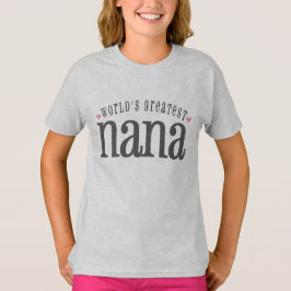 De grootste nana ter wereld t-shirt