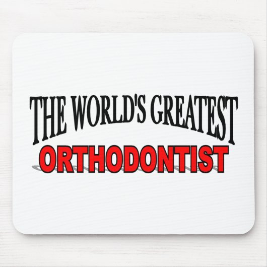 De grootste orthodontist ter wereld muismat (Voorkant)