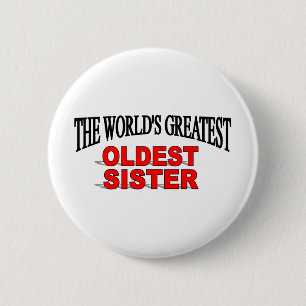De grootste oudste zuster ter wereld ronde button 5,7 cm
