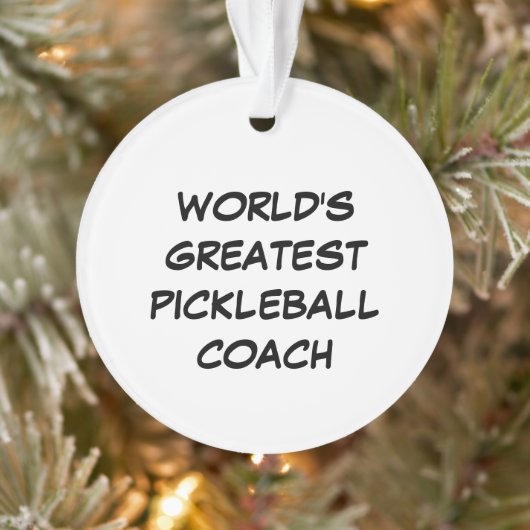 De grootste Pickleball Coach ter wereld Ornament (Boom)