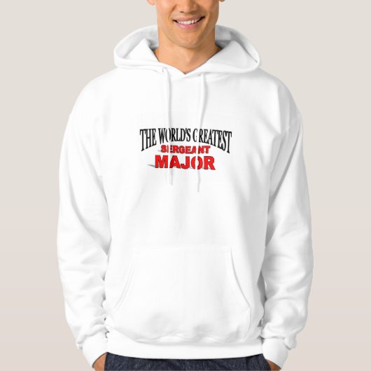 De grootste sergeant-majoor ter wereld hoodie (Voorkant)