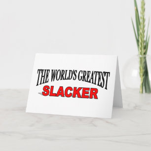 De grootste slacker ter wereld kaart