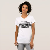 De grootste stiefmoeder van de wereld ziet er zo u t-shirt (Voorkant volledig)