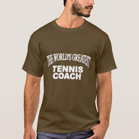 De grootste Tennis-coach ter wereld T-shirt (Voorkant)