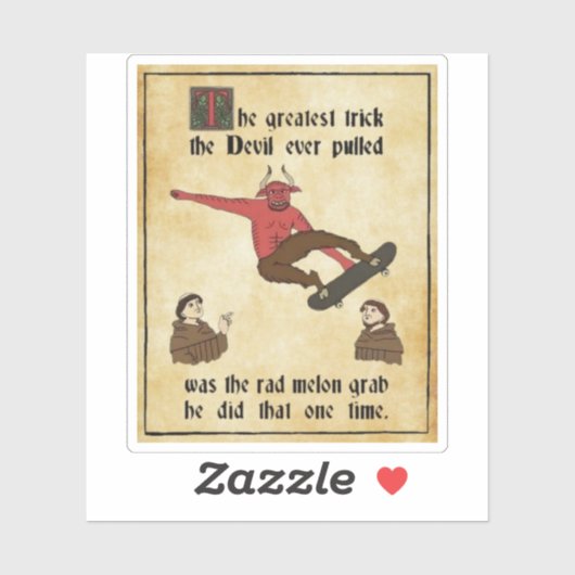De Grootste Truc Die De Duivel Ever Heeft Uitgehaa Sticker (Vel)