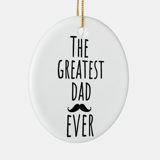 De grootste vader ooit met Mustache Keramisch Ornament (Rechts)