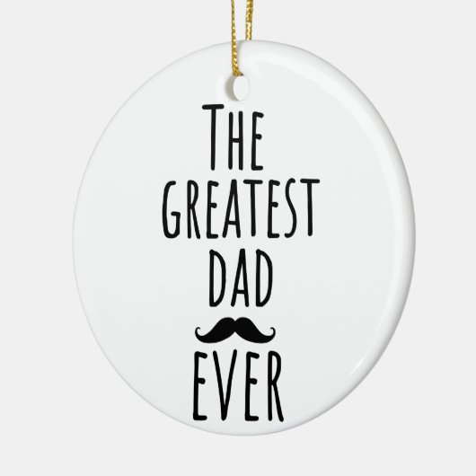 De grootste vader ooit met Mustache Keramisch Ornament (Links)