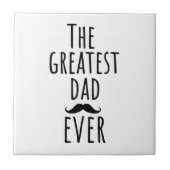 De grootste vader ooit met Mustache Tegeltje (Voorkant)