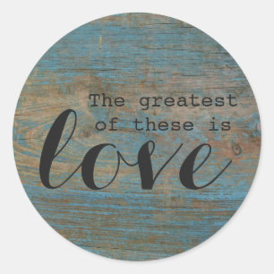 "De grootste van deze is liefde" Hout Ronde Sticke Sticker