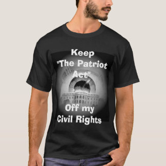De grote broer kijkt naar de Patriot Act.. T-shirt