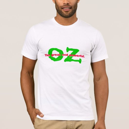 De grote en machtige. OZ T-shirt (Voorkant)