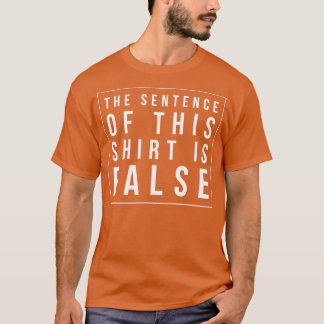 De grote Filosophers Design Quote Sentence is vals T-shirt