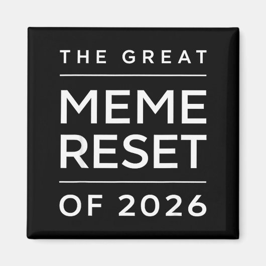 De Grote Meme Reset Van 2026 Grappige Internet Mem Magneet (Voorkant)